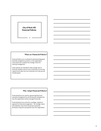 City of Rock Hill  Financial Policies  2016  What are Financial Policies?  Financial Policies are a