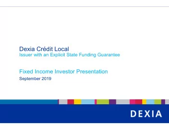 Dexia Crdit Local  Issuer with an Explicit State Funding Guarantee  Fixed Income Investor