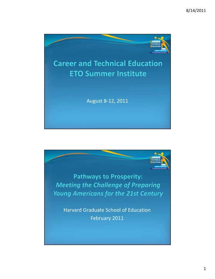 august 8 12 2011 harvard graduate school of education