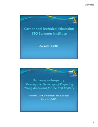 August 8  12, 2011 Harvard Graduate School of Education February 2011  1  8/14/2011  Report