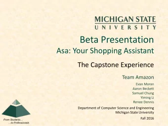 Beta Presentation  Asa: Your Shopping Assistant  The Capstone Experience  Team Amazon  Evan Moran