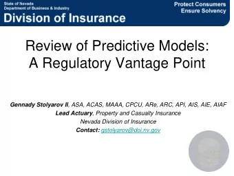 A Regulatory Vantage Point Gennady Stolyarov II , ASA, ACAS, MAAA, CPCU, ARe, ARC, API, AIS, AIE,