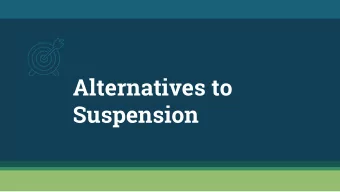 Suspension  Why Should we use  Alternatives to  Suspension?  Heres Why:    Suspending kids is