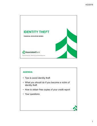 IDENTITY THEFT  FINANCIAL EDUCATION SERIES  Equal Housing Lender.  Member FDIC and Associated