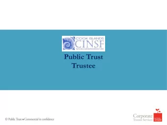Public Trust  Trustee  1.1  Public Trust  Who we are    Crown Entity    Public Trust is one
