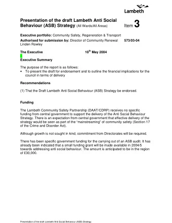 Item 3 Behaviour (ASB) Strategy (All Wards/All Areas) Executive portfolio: Community Safety,
