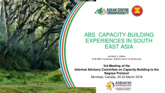 ABS  CAPACITY-BUILDING  EXPERIENCES IN SOUTH  EAST ASIA  ELPIDIO V. PERIA  ACB-NBA Coordinator,