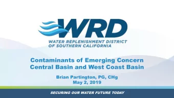 Contaminants of Emerging Concern  Central Basin and West Coast Basin  Brian Partington, PG, CHg