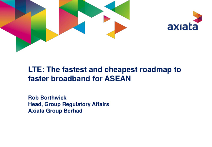 lte the fastest and cheapest roadmap to faster broadband