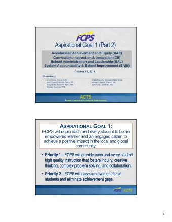 Aspirational Goal 1 (Part 2)  Acceler  Accelerated Ac  ed Achie  hievement an  ement and Equ  d