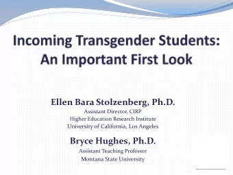 Ellen Bara Stolzenberg, Ph.D.  Assistant Director, CIRP  Higher Education Research Institute