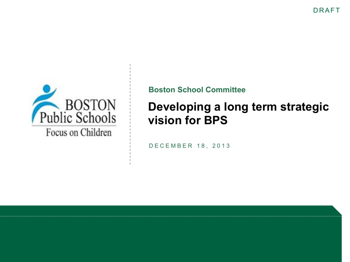 developing a long term strategic vision for bps