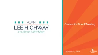 Community Kick-off Meeting  February 12, 2019  Meeting Agenda  Welcome and Project Introduction