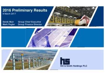 2016 Preliminary Results  Six Months Ended 30 June 2015  8 March 2017  Derek Muir       Group Chief