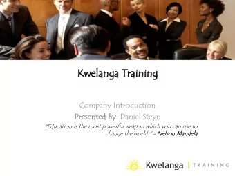 Kw  Kwelanga  langa Tr  Trai  ainin  ning  Company Introduction  Pres  Pr  esen  ented  ed By: