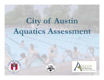 City of  Austin  Aquatics Assessment  Meeting Agenda  Welcome &amp; Introductions  Survey