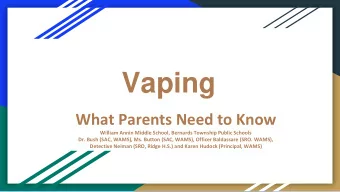Vaping  What Parents Need to Know  William Annin Middle School, Bernards Township Public Schools