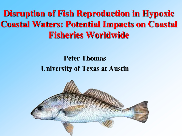 disruption of fish reproduction in hypoxic coastal waters
