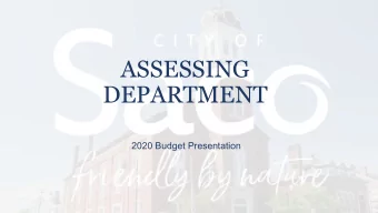 ASSESSING  DEPARTMENT  2020 Budget Presentation  Assessing Department  Our Mission is to assess