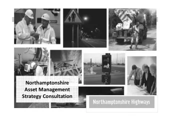 Presentation Title  Name  Date  Northamptonshire  Asset Management  Strategy Consultation  ASSET