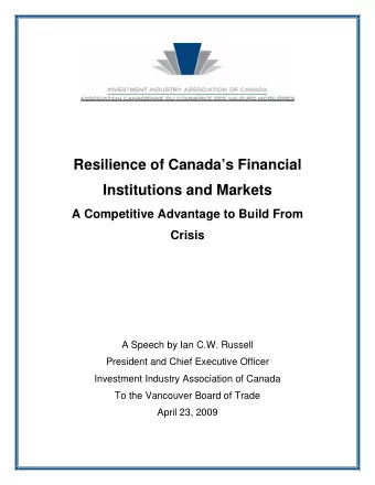 Resilience of Canadas Financial  Institutions and Markets  A Competitive Advantage to Build From