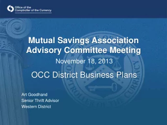 Mutual Savings Association Advisory Committee Meeting  November 18, 2013  OCC District Business