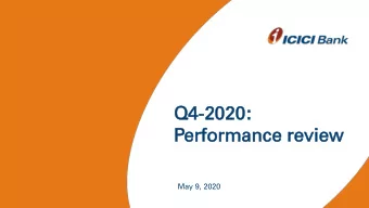 Q4  Q4-20  2020  20:  :  Per  erfo  formance  rmance re  revi  view  ew  May 9, 2020  Certain