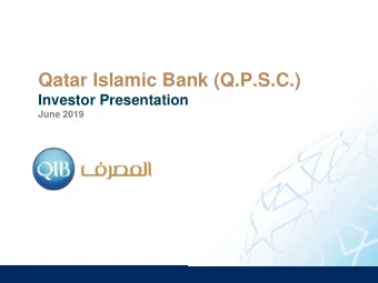 Qatar Islamic Bank (Q.P.S.C.)  Investor Presentation  June 2019  Agenda  1  Introduction  2