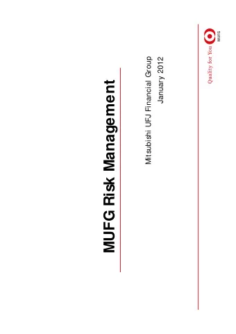 MUFG Risk Management This document contains forward - looking statements in regard to forecasts,