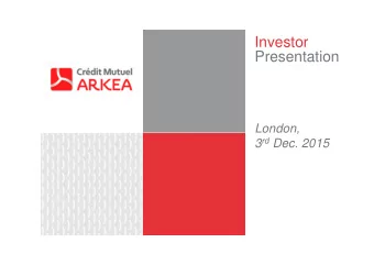 Investor  Presentation  London, 3 rd Dec. 2015  Disclaimer  This material may contain