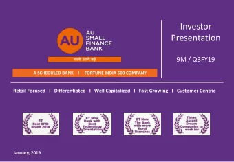 Presentation  9M / Q3FY19  A SCHEDULED BANK    I     FORTUNE INDIA 500 COMPANY  Retail Focused   I