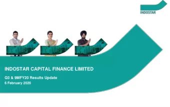 INDOSTAR CAPITAL FINANCE LIMITED  Q3 &amp; 9MFY20 Results Update  6 February 2020  Disclaimer This