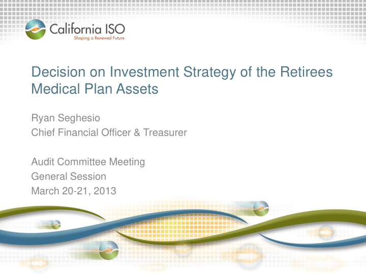 decision on investment strategy of the retirees medical