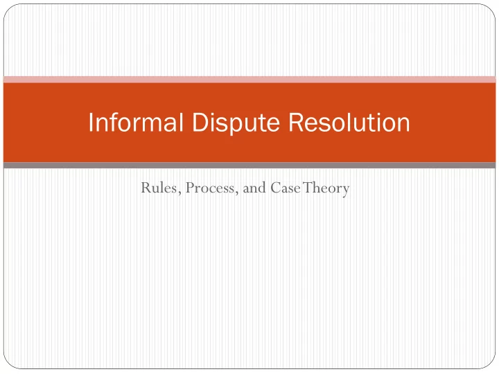 informal dispute resolution