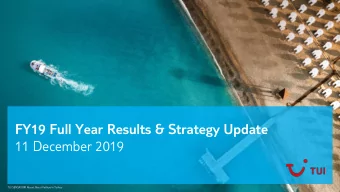 11 December 2019  TUI SENSATORI Resort Barut Fethiye in Turkey  FORWARD-LOOKING STATEMENTS  This