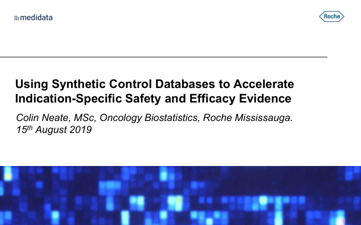 using synthetic control databases to accelerate