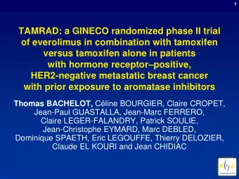 TAMRAD: a GINECO randomized phase II trial  of everolimus in combination with tamoxifen  versus