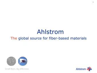 Ahlstrom  The global source for fiber-based materials  2  Legends  This document is not a