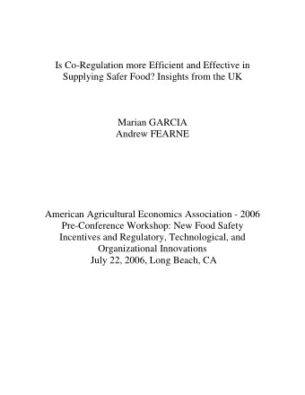 Is Co-Regulation more Efficient and Effective in  Supplying Safer Food? Insights from the UK