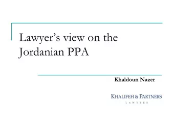 Lawyers view on the  Jordanian PPA  Khaldoun Nazer  Agenda  What is the Jordanian PPA?