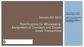 Senate Bill 2212  12801 N. Central Expressway  #150, Dallas TX 75243  grogers@lonerganlaw.com