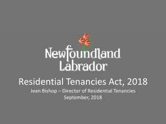 Residential Tenancies Act, 2018  Jean Bishop  Director of Residential Tenancies  September, 2018
