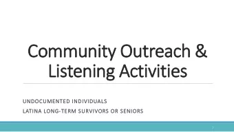 Commun  unity O  Outrea  each &amp;  h &amp;  Listen  ening  ng A  Activities  es  UNDO  DOCUMENTED