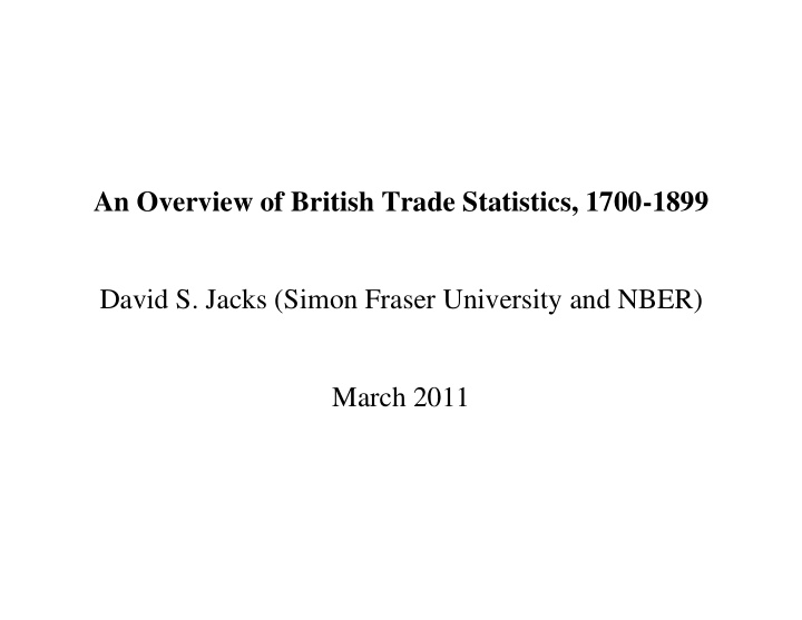 an overview of british trade statistics 1700 1899 david s