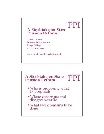 PPI  PENSIONS POLICY INSTITUTE  A Stocktake on State  Pension Reform  Alison OConnell  Pensions
