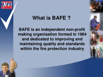 What is BAFE ?  BAFE is an independent non-profit  making organisation formed in 1984  and