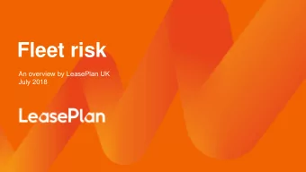Fleet risk An overview by LeasePlan UK  July 2018  What is risk?      The Oxford English