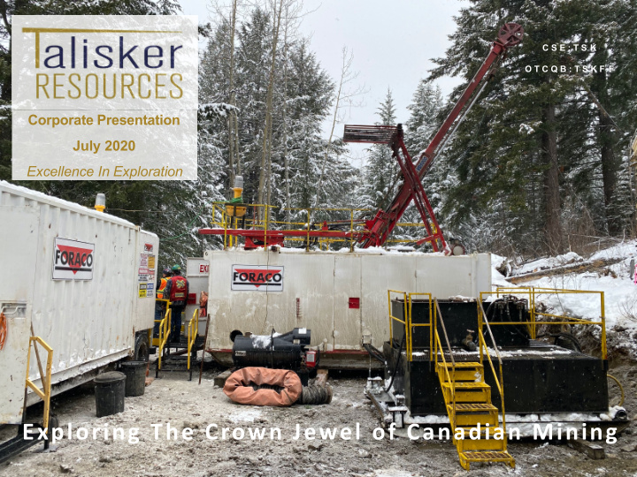 exploring the crown jewel of canadian mining forward