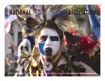 Dedicated to empowering American Indian and Alaskan Native communities by creating socio  Dedicated