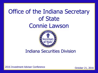 Office of the Indiana Secretary  of State  Connie Lawson  Indiana Securities Division  2016